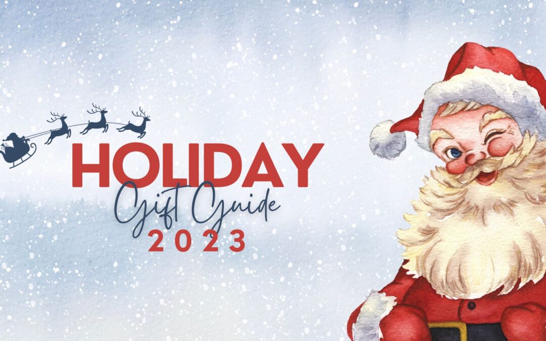 Holiday Gift Guide 2023